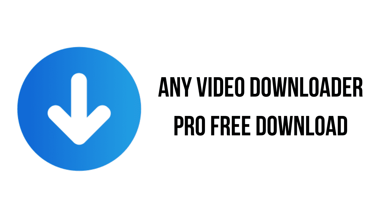 Any Video Downloader Pro 2026