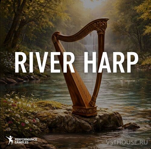 Performance Samples – River Harp (Kontakt)