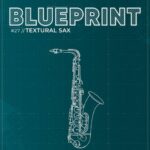 Fracture Sounds – Blueprint Textural Sax (KONTAKT)